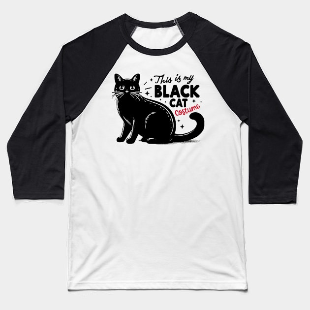 This is My Black Cat Costume Baseball T-Shirt by starryskin